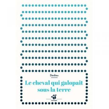 Le cheval qui galopait sous la terre
