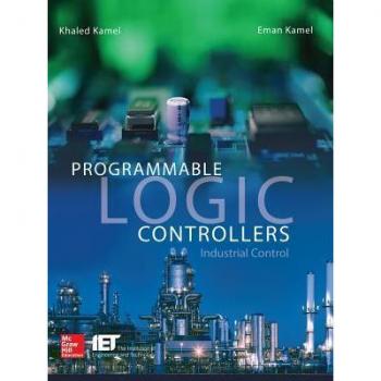 McGraw-Hill Publishing Company Programmable Logic Controllers: Industrial Control (Hardback)