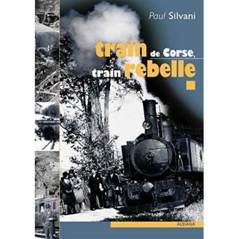 Train de Corse, train rebelle