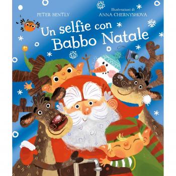Un selfie con Babbo Natale. Ediz. a colori