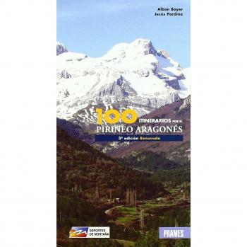 100 Itinerarios Por El Pirineo Aragonés