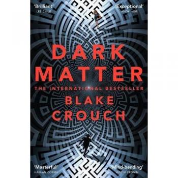 Dark Matter by Blake Crouch (Paperback, 2017)