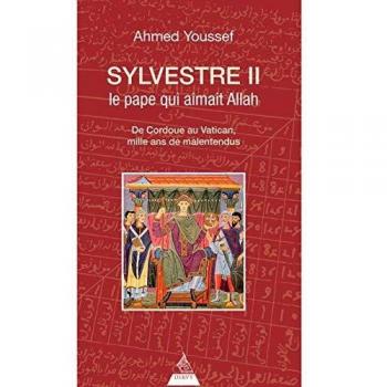 Sylvestre II, le pape qui aimait Allah