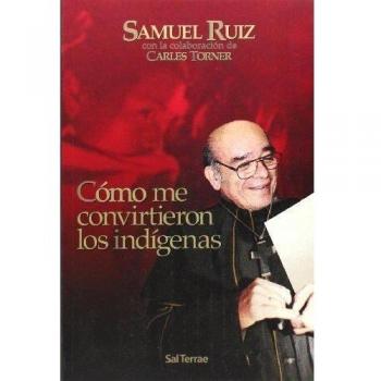 CÓMO ME CONVIRTIERON LOS INDÍGENAS