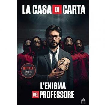 La casa di carta. L'enigma del Professore
