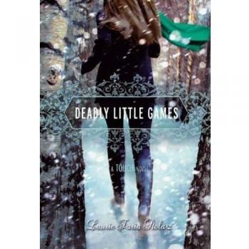 Deadly Little Games : A Touch Novel