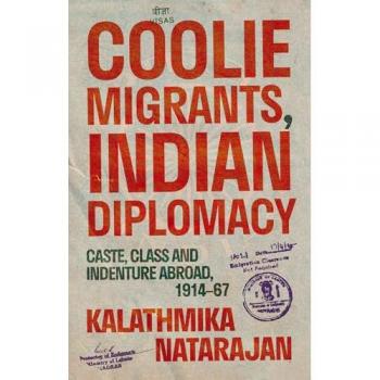 Kalathmika Natarajan Coolie Migrants, Indian Diplomacy