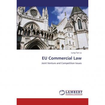 EU Commercial Law: Joint Venture and Competition Issues