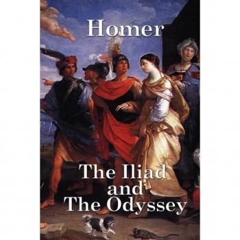 The Iliad and the Odyssey, by Homer