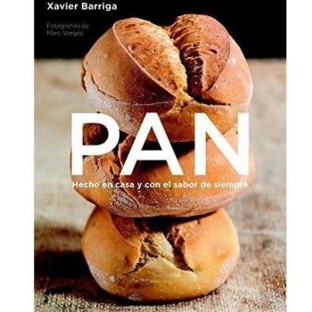 Pan. Hecho en casa y con el sabor de siempre, de Xavier Barriga