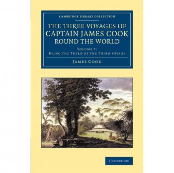 The Three Voyages of Captain James Cook round the World by James King