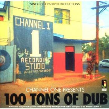Channel One Presents: 100 Tons of Dub