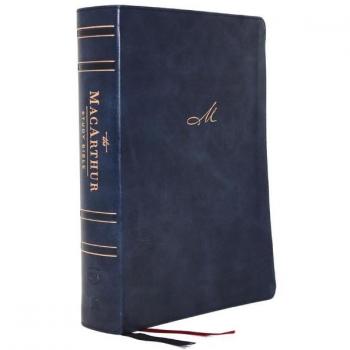 NKJV MacArthur Study Bible 2nd Edition Leathersoft Blue Comfort Print Unleashing Gods Truth One Verse at a Time by General editor John F MacArthur