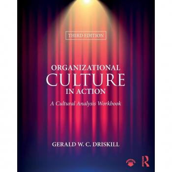 Routledge N. Y. Organizational Culture in Action: A Cultural Analysis Workbook