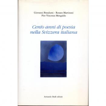 Cento anni di poesia nella Svizzera italiana