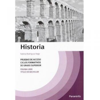 Temario Pruebas De Acceso A Ciclos Formativos De Grado Superior. Historia