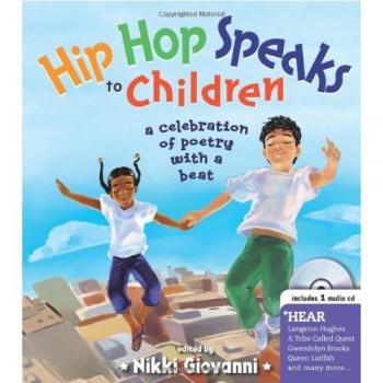 Hip Hop Speaks to Children with CD: A Celebration of Poetry with a Beat