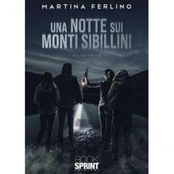 Una notte sui Monti Sibillini Martina Ferlino