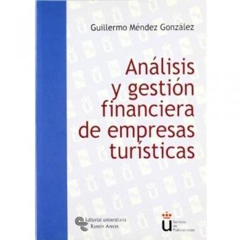 Análisis y gestión financiera de empresas turísticas (Tapa blanda).