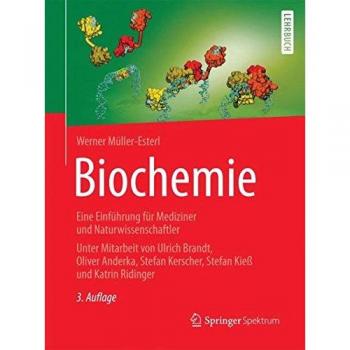 Biochemie: Eine Einführung für Mediziner und Naturwissenschaftler