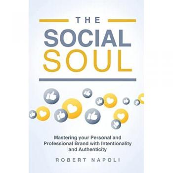 The Social Soul: Mastering Your Personal and Professional Brand with Intentionality and Authenticity