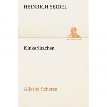 Kinkerlitzchen: Allerlei Scherze