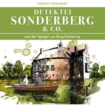 Sonderberg & Co. Und der Spiegel von Burg Vischering