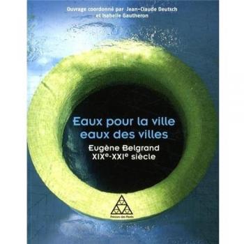 Eaux pour la ville, eaux des villes