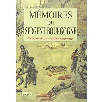 Mémoires Du Sergent Bourgogne