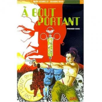 A bout portant Tome 1 : Premier sang