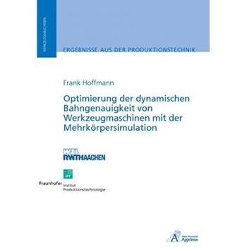 Optimierung der dynamischen Bahngenauigkeit von Werkzeugmaschinen