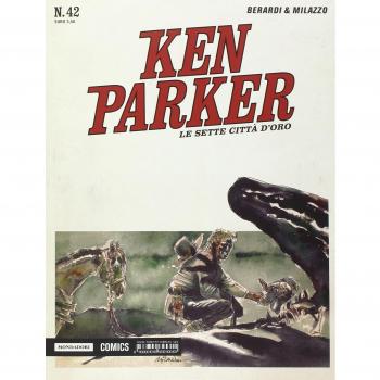 Le sette città d'oro. Ken Parker classic: 42