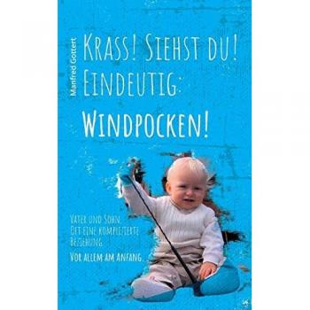 Krass! Siehst du! Eindeutig: Windpocken!