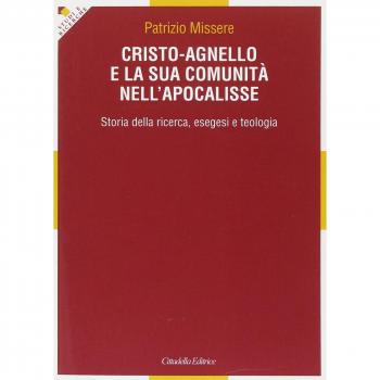 Cristo-agnello e la sua comunità nell'Apocalisse. Storia della ricerca, esegesi e teologia