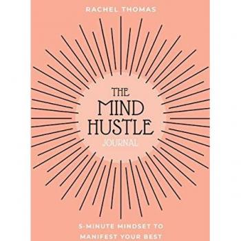 Mind Hustle: 5 Min Mindset to Manifest Your Best