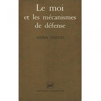 Le moi et les mécanismes de defense