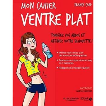 Mon cahier Ventre plat
