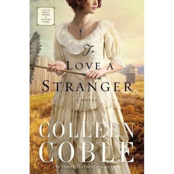 To Love a Stranger, by Colleen Coble