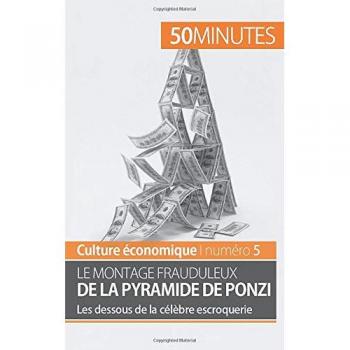 Le montage frauduleux de la pyramide de Ponzi: Les dessous de la célèbre escroquerie