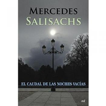 El caudal de las noches vacías (Tapa dura).