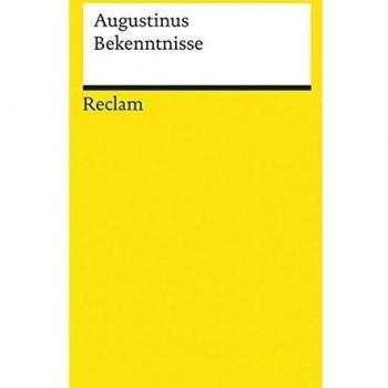 Bekenntnisse | Aurelius Augustinus | deutsch