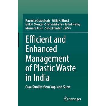 Efficient and Enhanced Management of Plastic Waste in India: Case Studies from Vapi and Surat