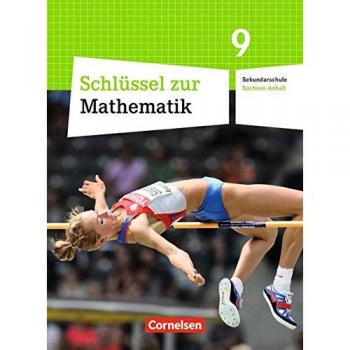 Schlüssel zur Mathematik 9. Schuljahr. Schülerbuch. Sekundarschule Sachsen-Anhalt