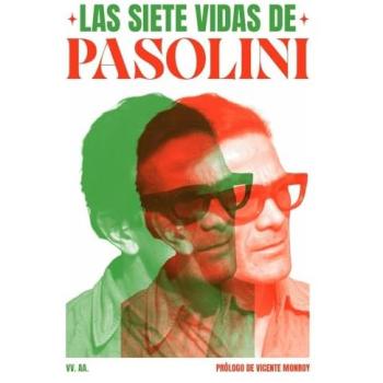 SIETE VIDAS DE PASOLINI,LAS
