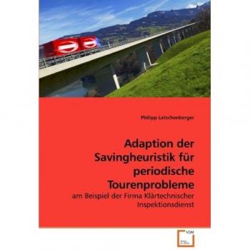Adaption der Savingheuristik für periodische Tourenprobleme