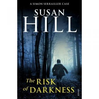 The Risk of Darkness: Discover book 3 in the bestselling Simon Serrailler series