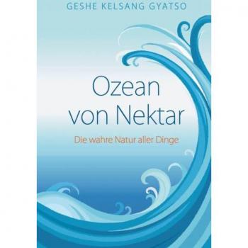 Geshe Kelsang, Gyatso: Ozean von Nektar