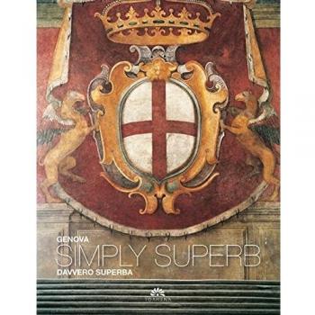 Genova davvero superba-Genova simply superb. Ediz. bilingue