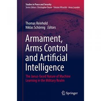 Armament Arms Control and Artificial Intelligence