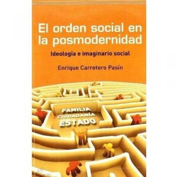 El orden social en la posmodernidad (Tapa blanda).